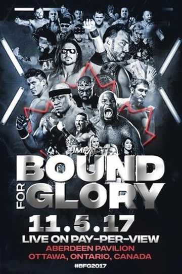 Impact Wrestling Bound For Glory 2017 Poster