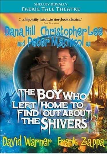 The Boy Who Left Home to Find Out About the Shivers Poster