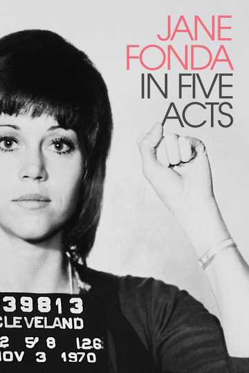 Jane Fonda in Five Acts Poster