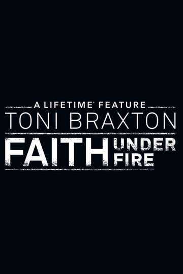 Faith Under Fire The Antoinette Tuff Story Poster