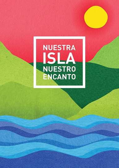 Our Island, Our Enchantment Poster