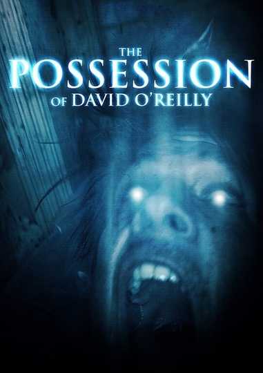 The Possession of David O'Reilly Poster
