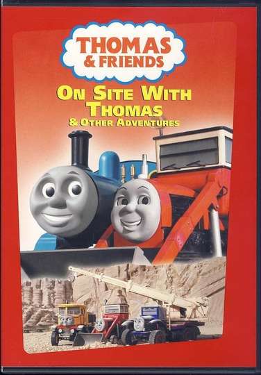 Thomas  Friends On Site with Thomas and Other Adventures