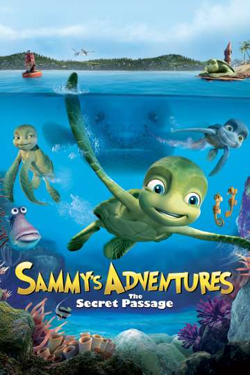 A Turtle's Tale: Sammy's Adventures (2011) - Movie | Moviefone