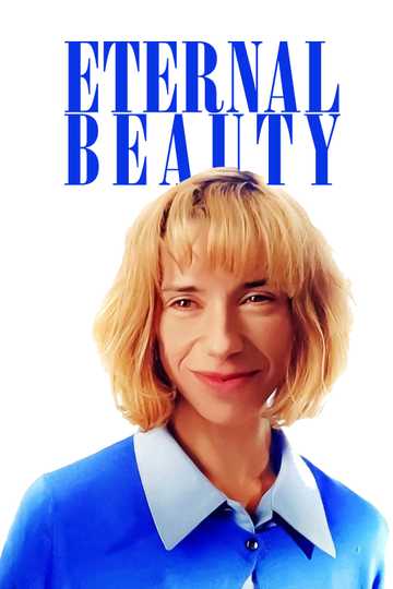 Eternal Beauty Poster