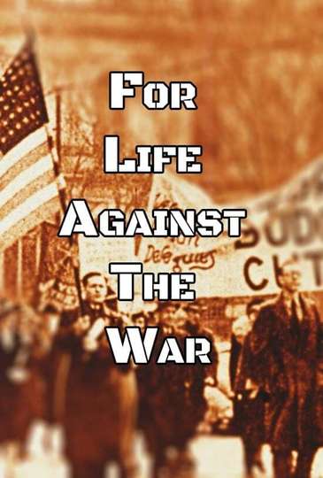 For Life Against the War Poster