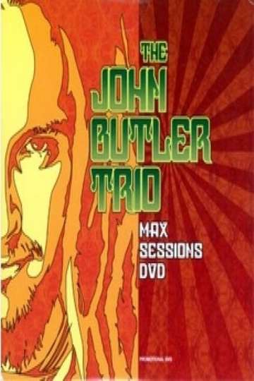 The John Butler Trio Max Sessions Poster