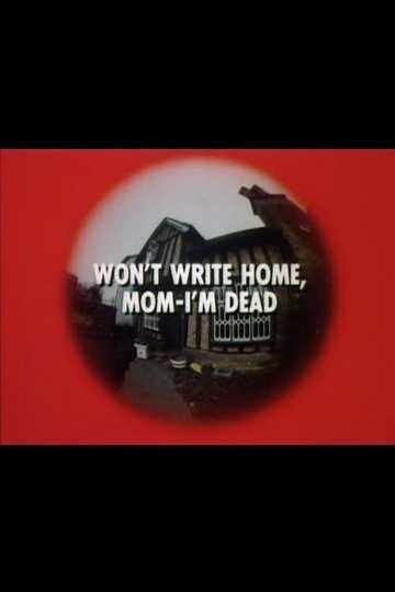 Won't Write Home Mom, I'm Dead Poster
