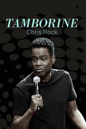 Chris Rock: Tamborine Poster
