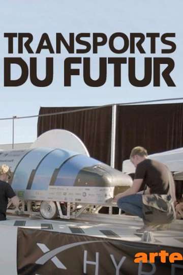 Transports du futur : A la conquête de la vitesse Poster