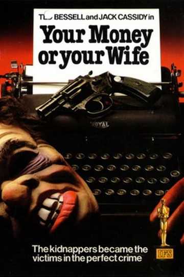 Your Money Or Your Wife Poster