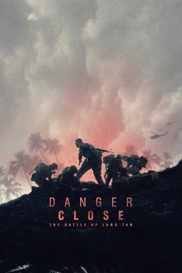 Danger Close Poster
