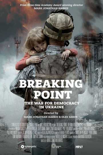 Breaking Point: The War for Democracy in Ukraine Poster