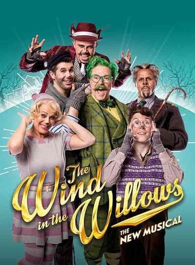 The Wind in the Willows The Musical Poster