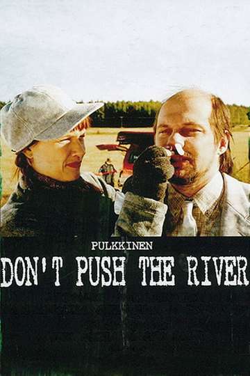 Dont Push the River Poster