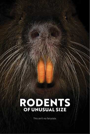 Rodents of Unusual Size Poster