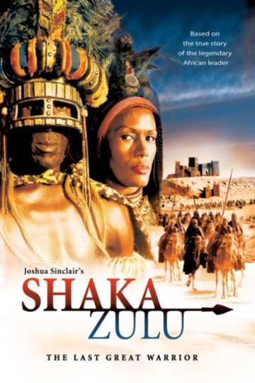 Shaka Zulu: The Last Great Warrior Poster