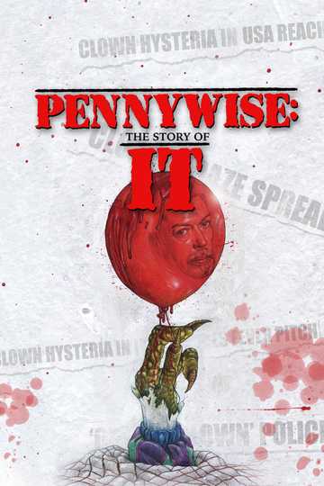 Pennywise: The Story of IT Poster