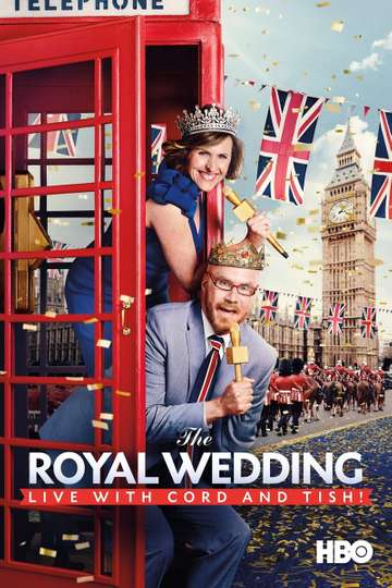 The Royal Wedding Live with Cord and Tish Poster