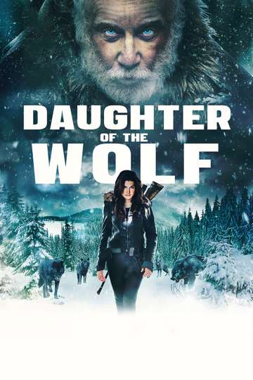 Daughter Of The Wolf 2019 Full Movie Online In Hd Quality