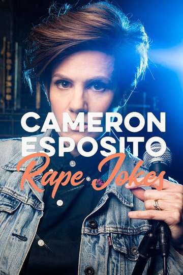 Cameron Esposito: Rape Jokes (2018) - Cast and Crew ...