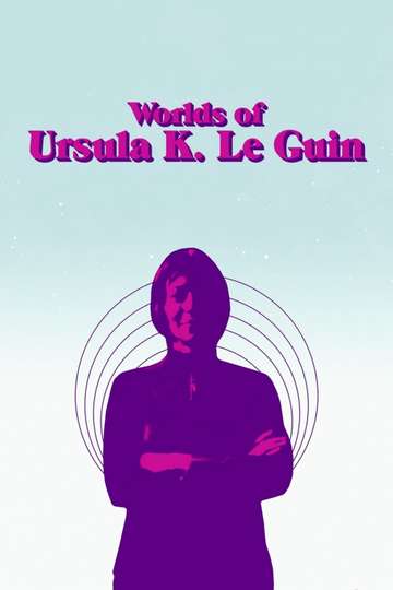 Worlds of Ursula K Le Guin Poster