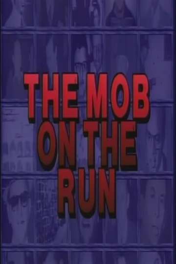 Mob on the Run Poster