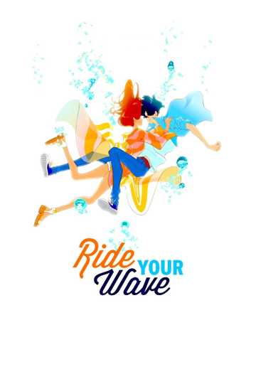 Ride Your Wave Poster