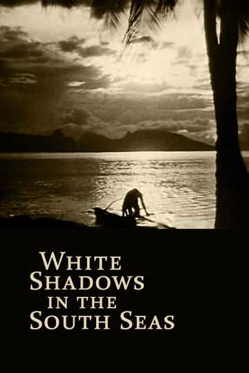 White Shadows in the South Seas Poster