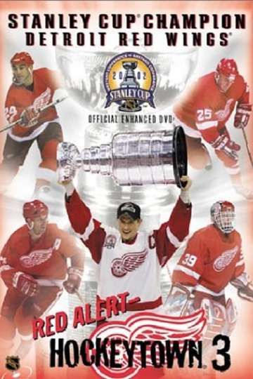 Red Alert Hockeytown 3 2002 Stanley Cup Champion Detroit Red Wings