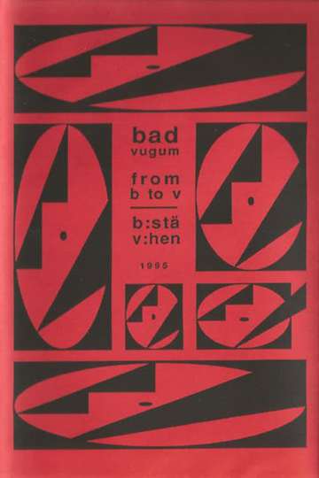 Bad Vugum  From B To V Poster