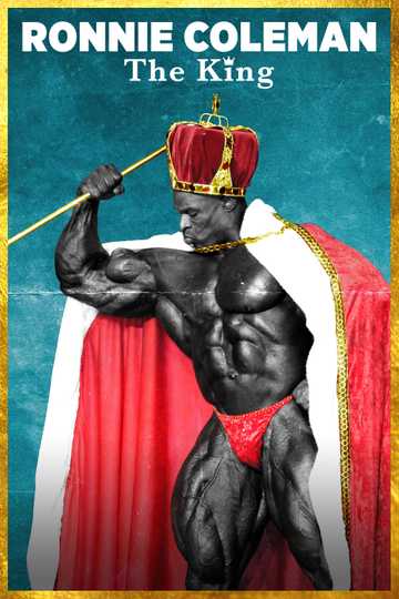 Ronnie Coleman: The King Poster