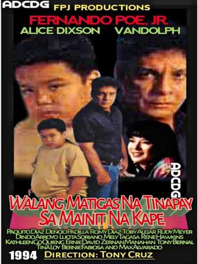 Walang Matigas na Tinapay sa Mainit na Kape - Movie | Moviefone