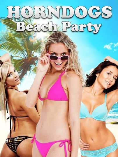 Horndogs Beach Party Poster