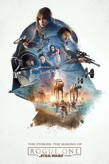 The Stories The Making of Rogue One A Star Wars Story Poster