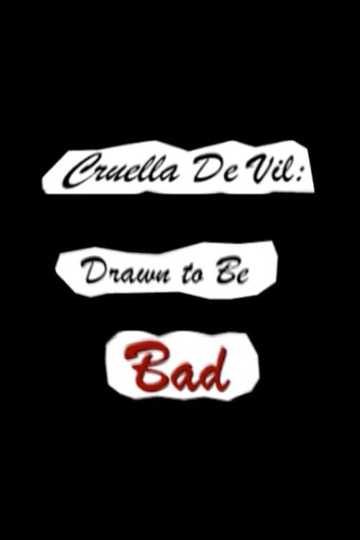 Cruella De Vil: Drawn to Be Bad Poster