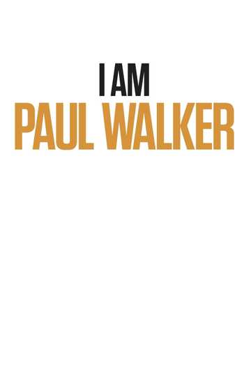 I Am Paul Walker Poster