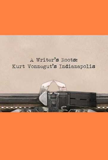 Kurt Vonnegut’s Indianapolis: A Writer’s Roots Poster