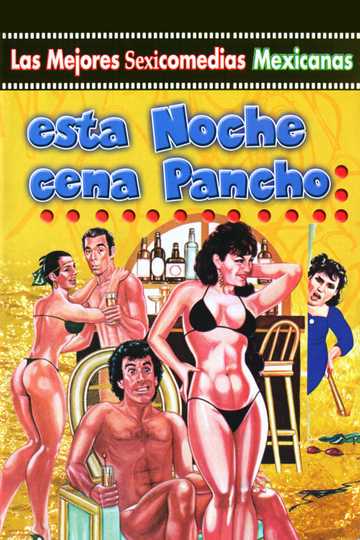Esta noche cena Pancho Poster