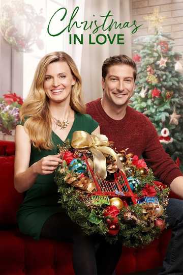 Christmas in Love (2018) - Movie | Moviefone