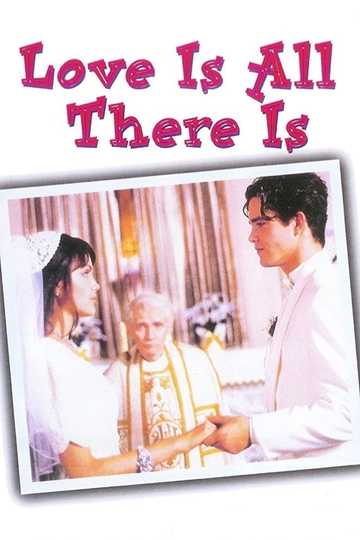 Love Is All There Is Poster