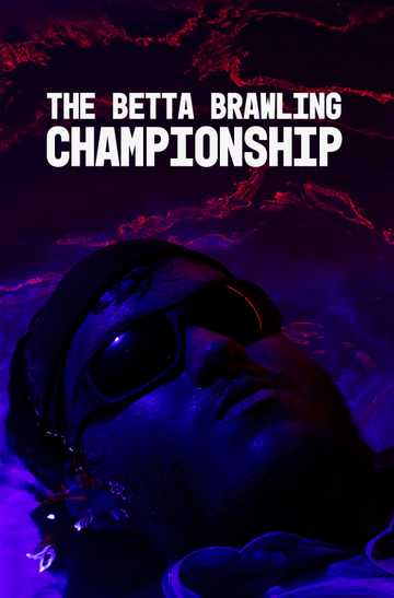 The Betta Brawling Championship Poster