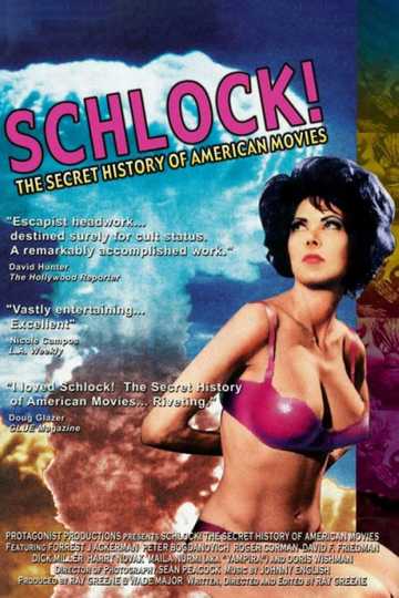 Schlock! The Secret History of American Movies Poster
