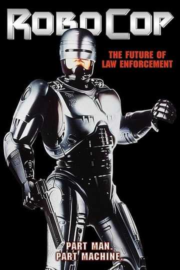 Robocop: The Future of Law Enforcement Poster
