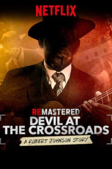 ReMastered: Devil at the Crossroads Poster