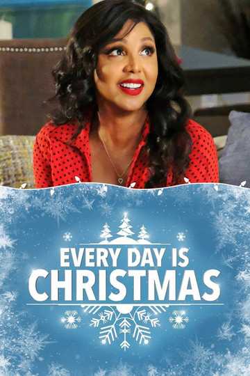 Every Day Is Christmas (2018) - Cast and Crew | Moviefone