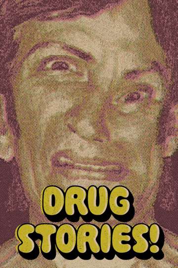 Drug Stories Narcotic Nightmares and Hallucinogenic Hellrides Poster
