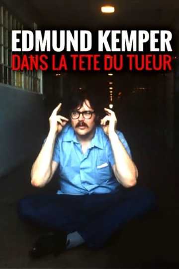 Kemper on Kemper: Inside the Mind of a Serial Killer Poster