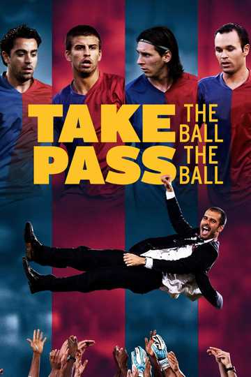 Take The Ball Pass The Ball Streaming Take the Ball, Pass the Ball - Stream and Watch Online | Moviefone