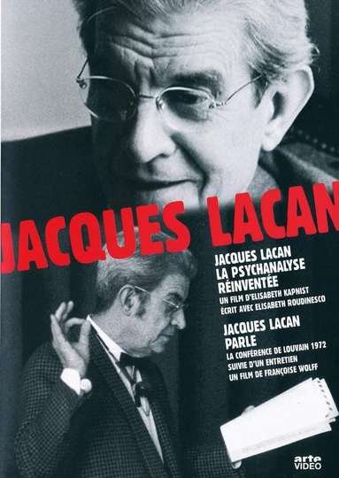 Jacques Lacan la psychanalyse réinventée Poster